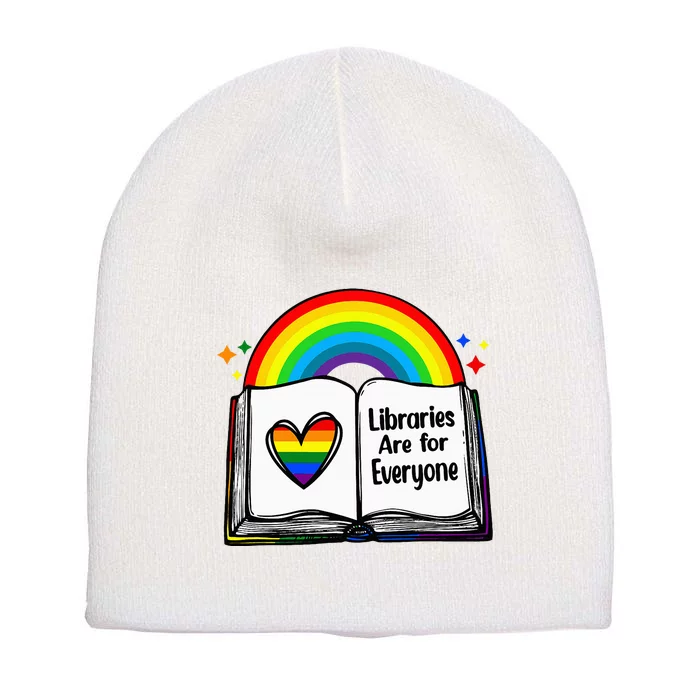 Libraries Are For Everyone Rainbow Lgbt Flag Librarian Short Acrylic Beanie