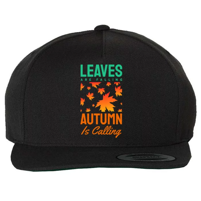 Leaves Are Falling Autumn Is Calling Wool Snapback Cap