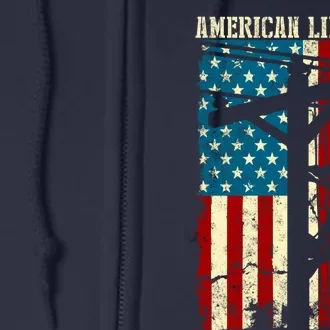 Lineman American flag Electric Cable gift Patriotic Lineman Full Zip Hoodie