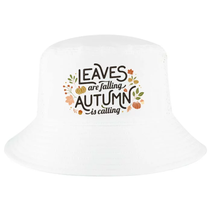 Leaves Are Falling Autumn Is Calling Cool Comfort Performance Bucket Hat