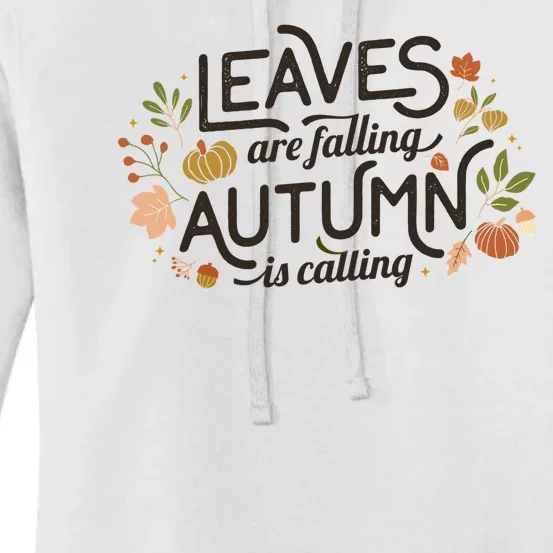 Leaves Are Falling Autumn Is Calling Women's Pullover Hoodie