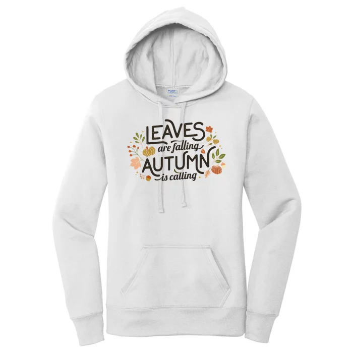 Leaves Are Falling Autumn Is Calling Women's Pullover Hoodie