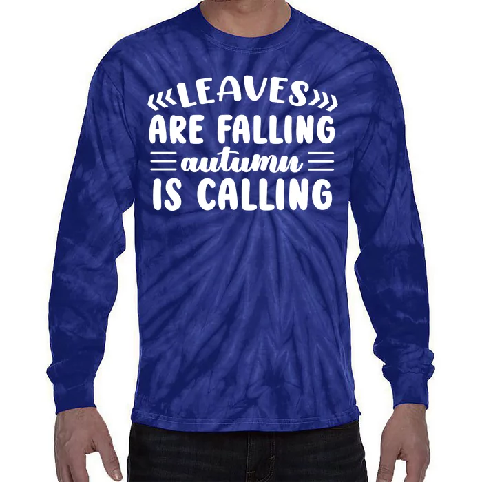 Leaves Are Falling Autumn Is Calling Tie-Dye Long Sleeve Shirt