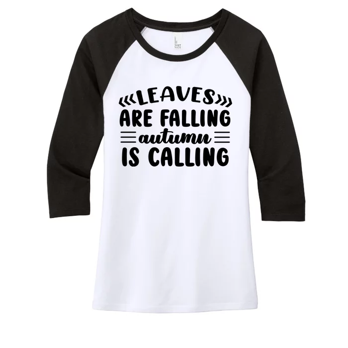 Leaves Are Falling Autumn Is Calling Women's Tri-Blend 3/4-Sleeve Raglan Shirt