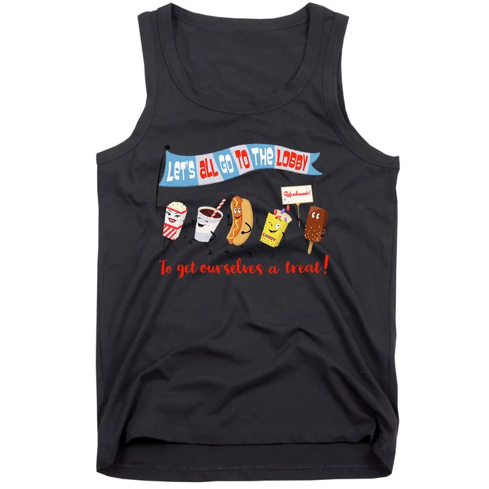 Let’S All Go To The Lobby And Get Ourselves A Treat Retro Tank Top