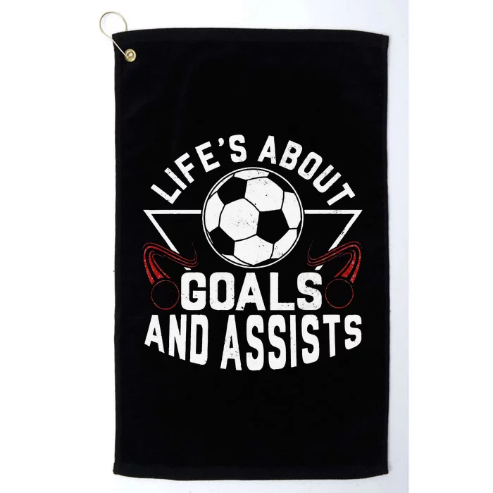 Life's About Goals Funny Soccer Player team Platinum Collection Golf Towel