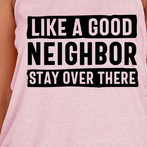 Like A Good Neighbor Stay Over There Women's Knotted Racerback Tank