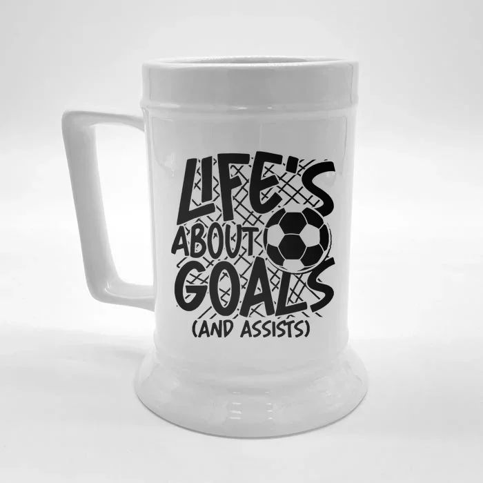 Life About Goals And Assists Front & Back Beer Stein