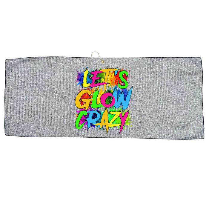 Lets A Glow Crazy Retro Colorful Quote Group Team Tie Dye Large Microfiber Waffle Golf Towel