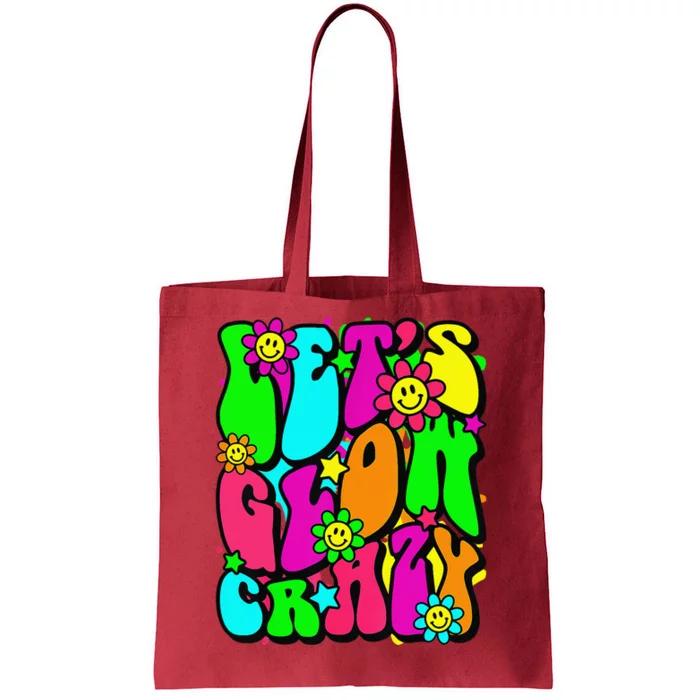 Lets A Glow Crazy Retro Colorful Quote Group Team Tie Dye Tote Bag