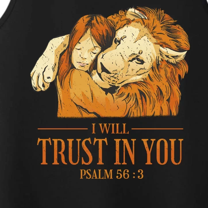 Lion And Girl I Will Trust In You Psalm 56 : 3 Performance Tank