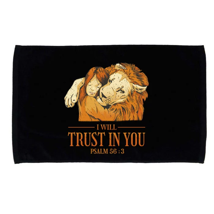 Lion And Girl I Will Trust In You Psalm 56 : 3 Microfiber Hand Towel