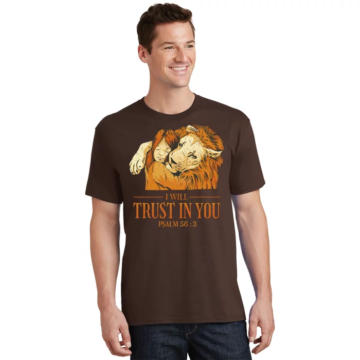 Lion And Girl I Will Trust In You Psalm 56 : 3 T-Shirt