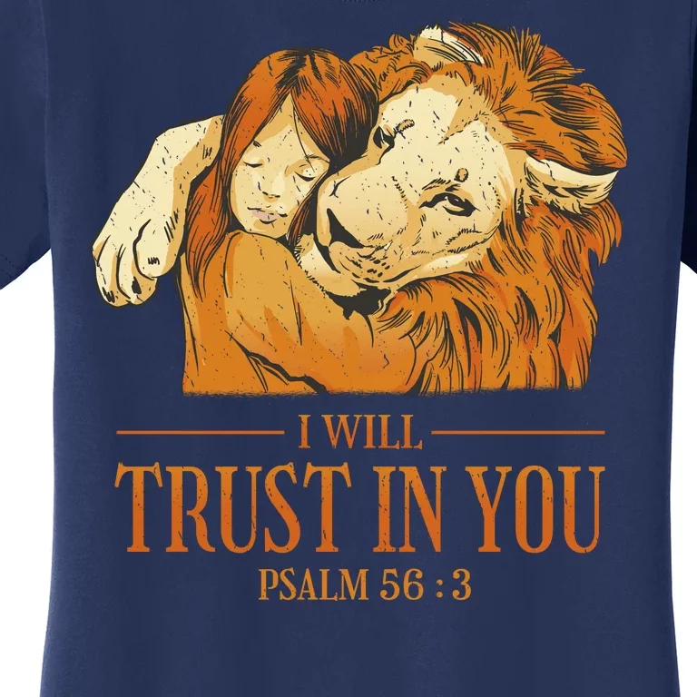 Lion And Girl I Will Trust In You Psalm 56 : 3 Women's T-Shirt