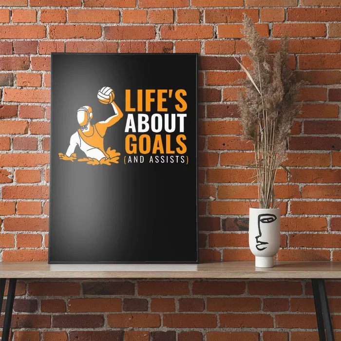 Life's About Goals Water Polo for Boy Water Polo Poster