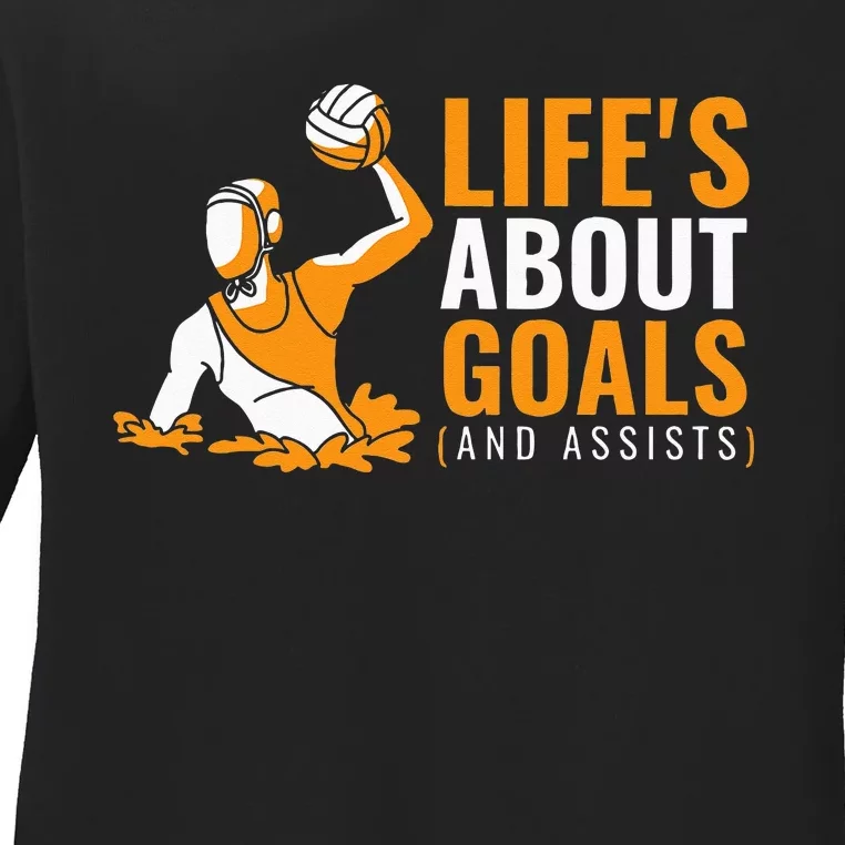 Lifes About Goals Water Polo For Water Polo Ladies Long Sleeve Shirt