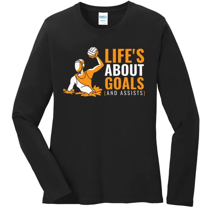 Lifes About Goals Water Polo For Water Polo Ladies Long Sleeve Shirt