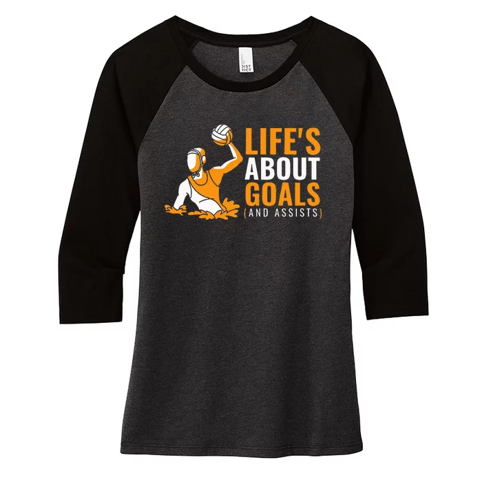 Lifes About Goals Water Polo For Water Polo Women's Tri-Blend 3/4-Sleeve Raglan Shirt