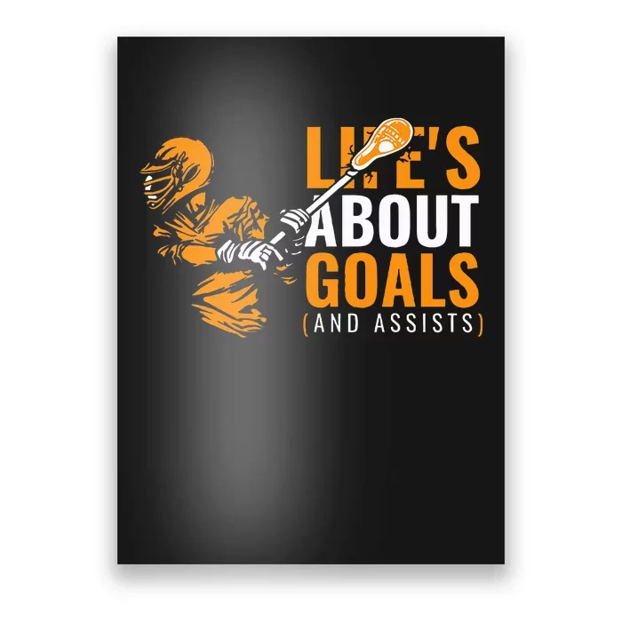 Lifes About Goals Lacrosse Poster