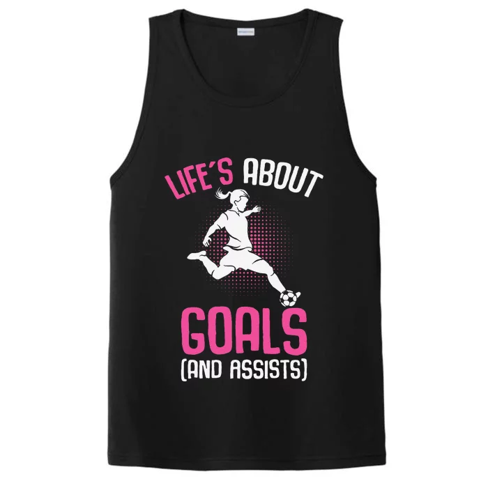 Life´S About Goals Soccer Girl Players Performance Tank