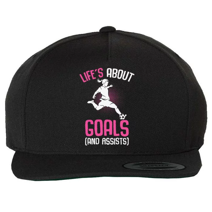 Life´S About Goals Soccer Girl Players Wool Snapback Cap