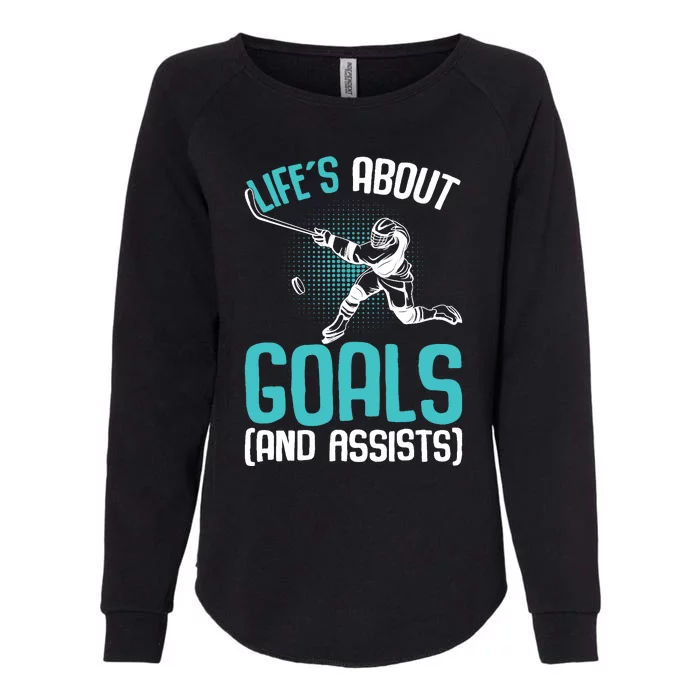 Life´s About Goals Hockey Player Ice Hockey Boy Womens California Wash Sweatshirt