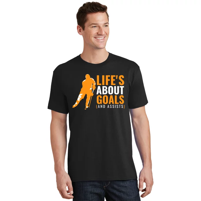 Life's About Goals Ice Hockey T-Shirt