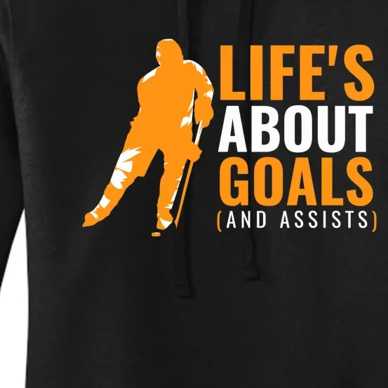 Life's About Goals Ice Hockey Women's Pullover Hoodie