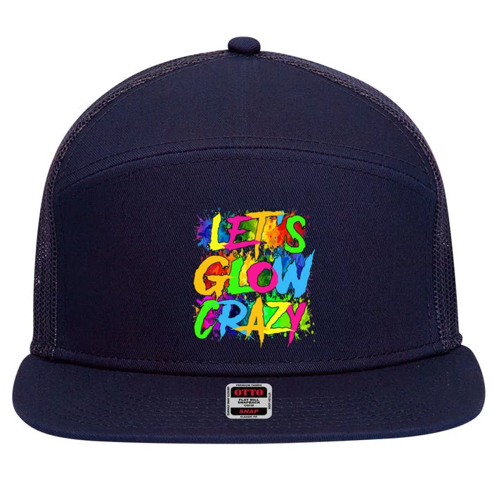 Lets A Glow Crazy Retro Colorful Quote Group Team Tie Dye 7 Panel Mesh Trucker Snapback Hat