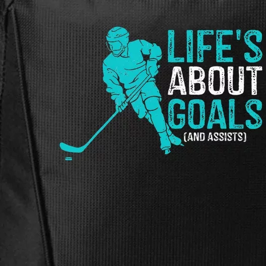 Life's About Goals And Assists Hockey Player Ice Hockey City Backpack