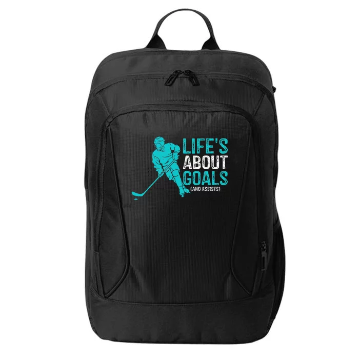 Life's About Goals And Assists Hockey Player Ice Hockey City Backpack