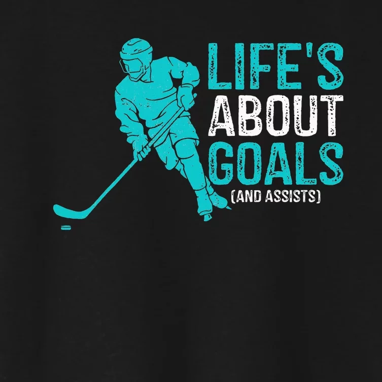 Life's About Goals And Assists Hockey Player Ice Hockey Women's Crop Top Tee