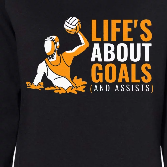 Lifes About Goals Water Polo For Water Polo Womens California Wash Sweatshirt