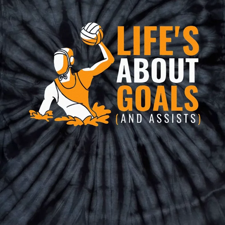 Lifes About Goals Water Polo For Water Polo Tie-Dye T-Shirt