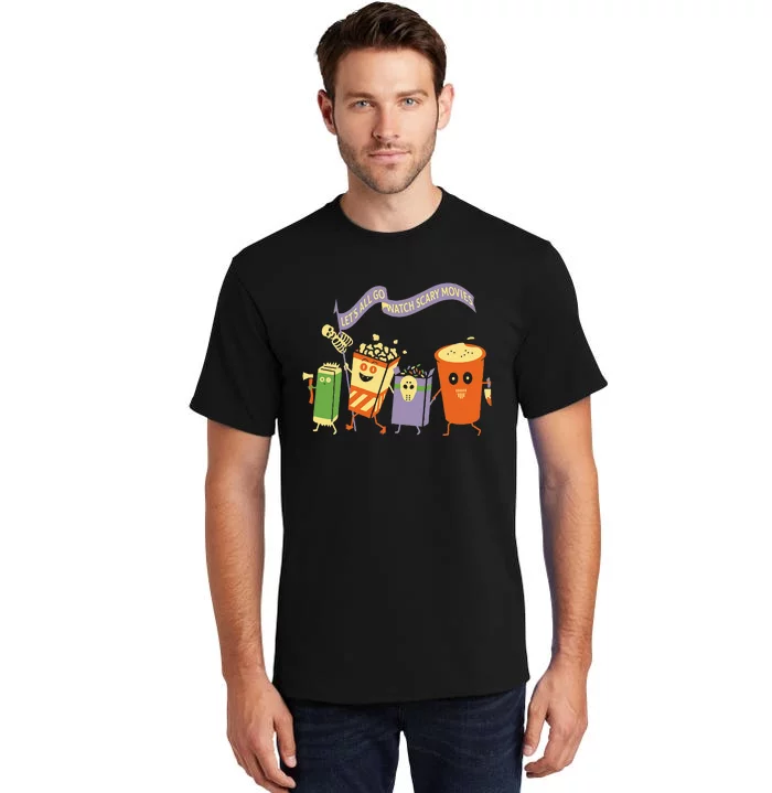 LetS All Go Watch Scary Movies Tall T-Shirt