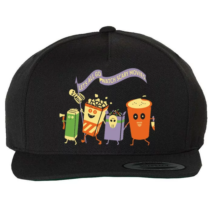 LetS All Go Watch Scary Movies Wool Snapback Cap