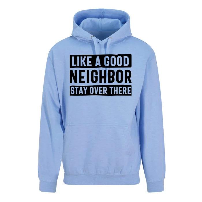 Like A Good Neighbor Stay Over There Funny Vintage Unisex Surf Hoodie