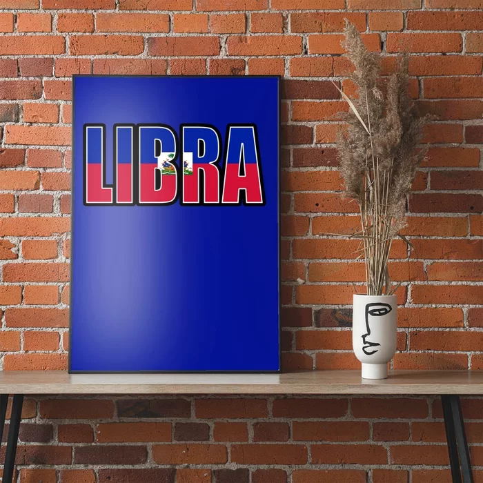 Libra And Haitian Zodiac And Heritage Pride Cool Gift Poster