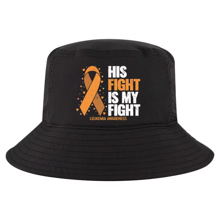 Leukemia Awareness His Fight is my fight Leukemia Cool Comfort Performance Bucket Hat