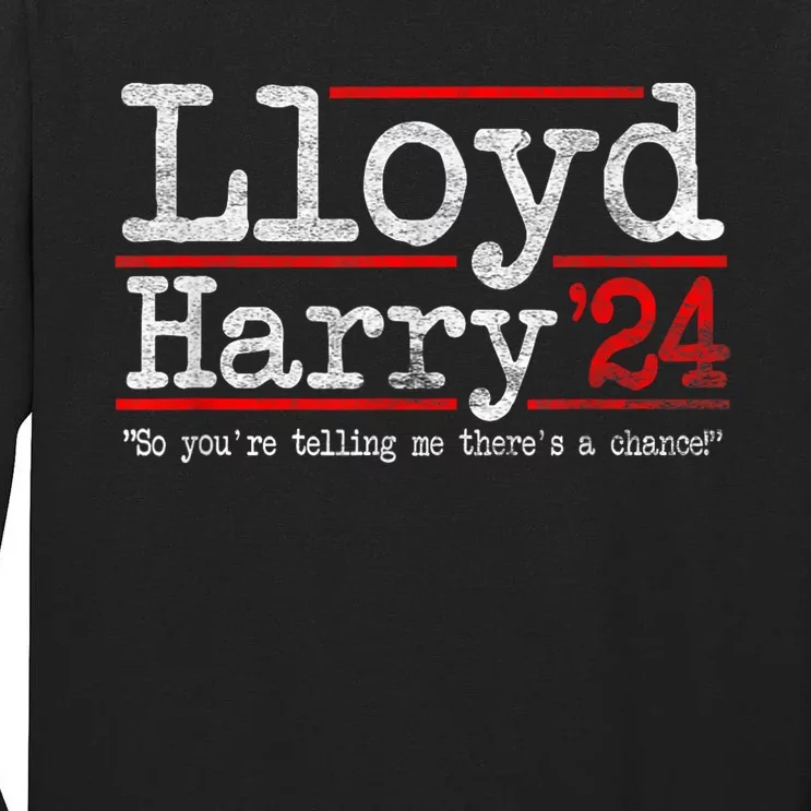 Lloyd And Harry Election 2024 Dumb N Dumber Politics Humor Tall Long Sleeve T-Shirt