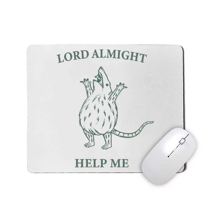 Lord Almighty Help Me Mousepad