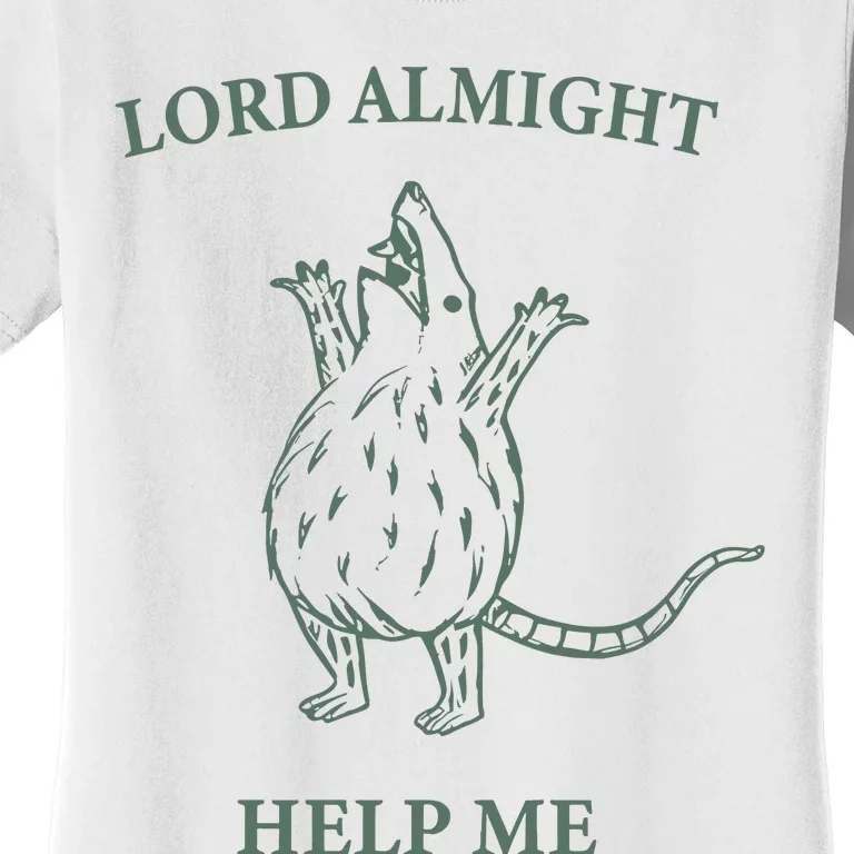 Lord Almighty Help Me Women's T-Shirt