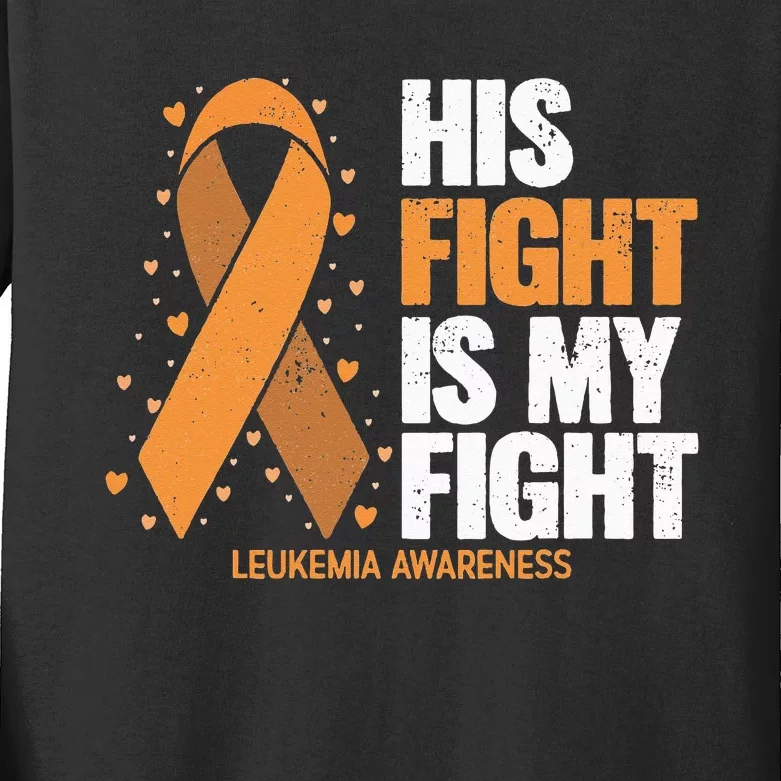 Leukemia Awareness His Fight Is My Fight Leukemia Kids Long Sleeve Shirt