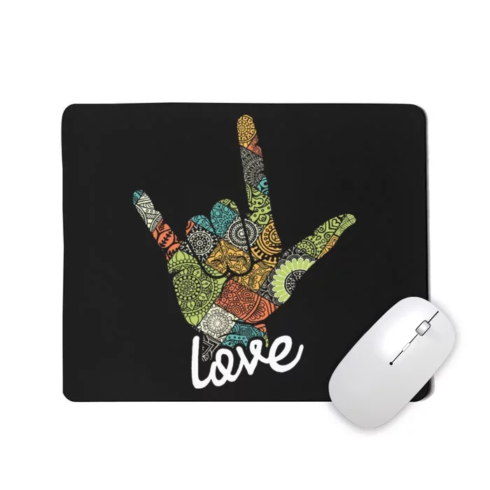 Love Asl Interpreter Hand Sign Language Translator Mousepad