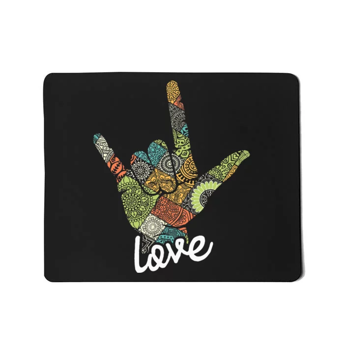 Love Asl Interpreter Hand Sign Language Translator Mousepad