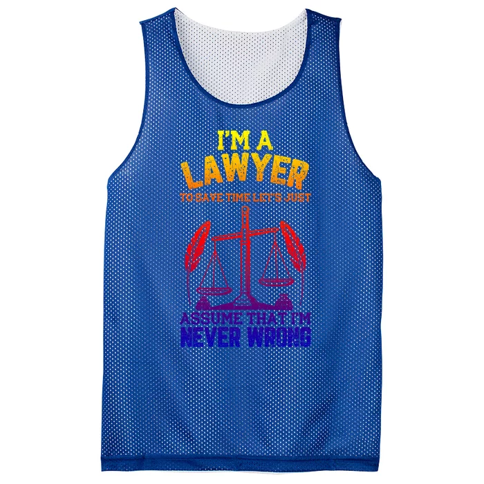 Lawyer Assume I'm Right Funny Attorney Law School Graphic Gift Mesh Reversible Basketball Jersey Tank