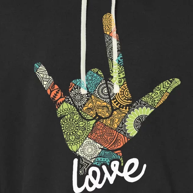 Love Asl Interpreter Hand Sign Language Translator Garment-Dyed Fleece Hoodie