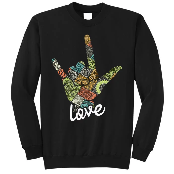 Love Asl Interpreter Hand Sign Language Translator Tall Sweatshirt