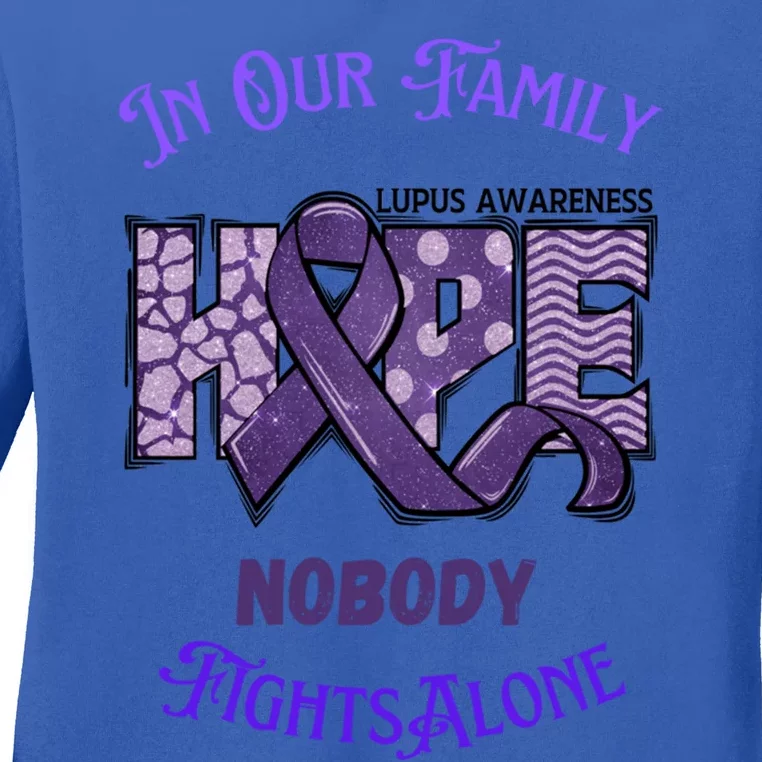 Lupus Awareness In Our Family Nobody Fights Alone Great Gift Ladies Long Sleeve Shirt