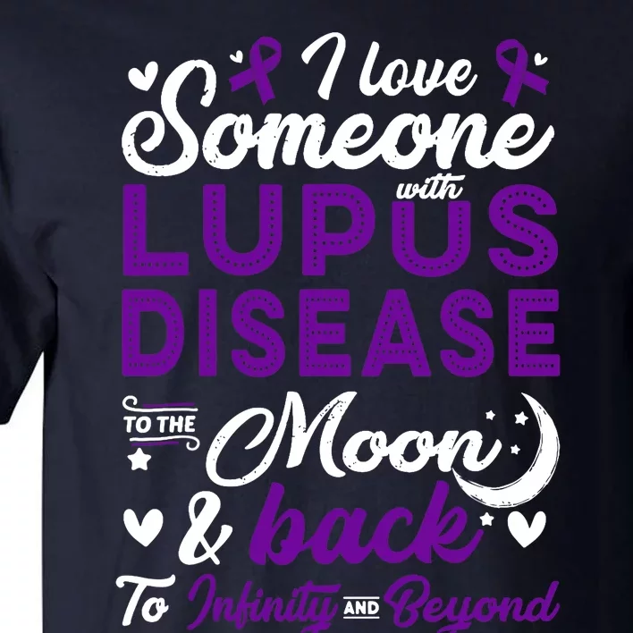 Lupus Awareness, I Love Someone With Lupus, Lupus Nephritis Tall T-Shirt